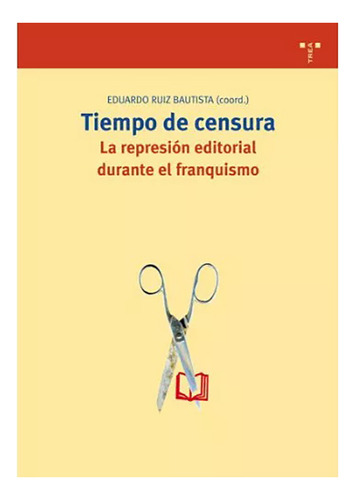 Tiempo De Censura . La Represion Editorial D - #w