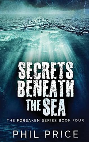 Book : Secrets Beneath The Sea - Price, Phil