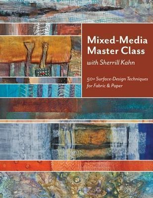 Mixed-media Master Class With Sherrill Kahn - Sherrill Ka...