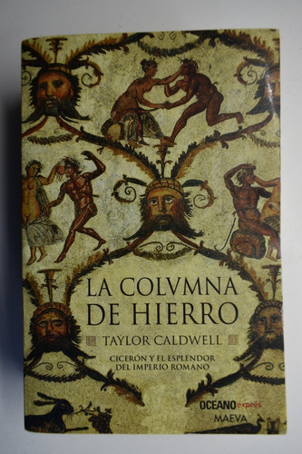 La Columna De Hierro Taylor Caldwell                     C30