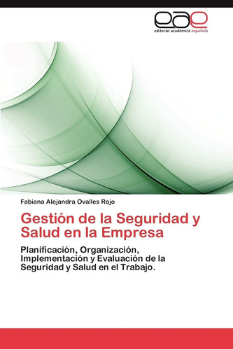 Libro: Gestión De La Seguridad Y Salud En La Empresa: Planif