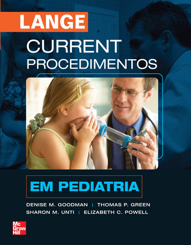 Pediatria, de Goodman, Denise M.. Série Current Amgh Editora Ltda., capa mole em português, 2009