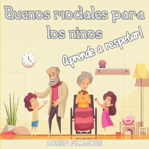 Buenos Modales Para Los Ninos - Aprende A Respetar (como Ens