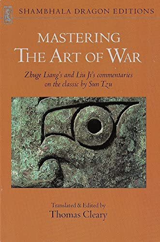 Mastering The Art Of War: Zhuge Liangøs And Liu Jiøs Commentaries On The Classic By Sun Tzu (shambhala Dragon Editions), De Zhuge Liang. Editorial Shambhala, Tapa Blanda En Inglés