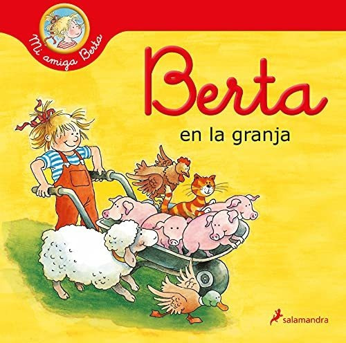 Berta En La Granja (mi Amiga Berta) - Schneider, Liane