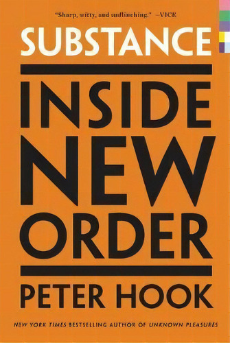 Substance : Inside New Order, De Peter Hook. Editorial Dey Street Books, Tapa Blanda En Inglés