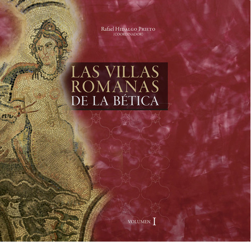 Las Villas Romanas De La Bética (libro Original)