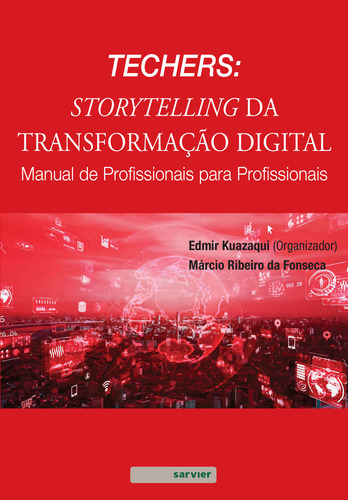 Techers: Storytelling Da Transformação Digital - Manual De, De Fonseca, Marcio Ribeiro Da. Sarvier Editora Em Português