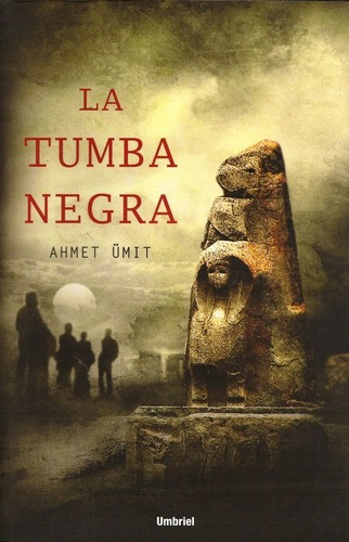 La Tumba Negra - Umit, Ahmet, De Umit, Ahmet. Editorial Umbriel En Español