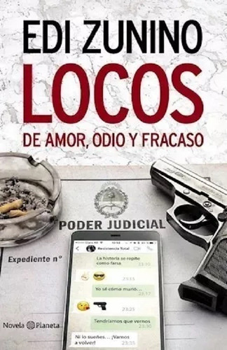 Locos De Amor, Odio Y Fracaso - Edi Zunino - Libro Nuevo