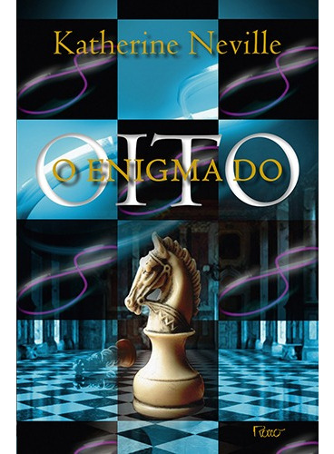 O enigma do oito, de Neville, Katherine. Editora Rocco Ltda, capa mole em português, 2011
