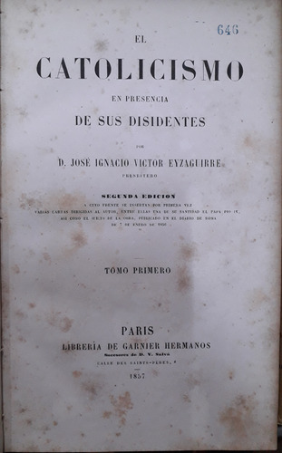 7191 El Catolicismo En Presencia De Sus Disidentes- Tomo 1