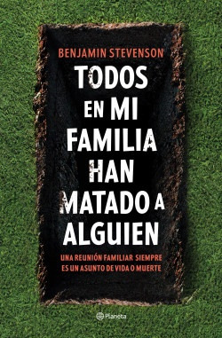 Todos En Mi Familia Han Matado A Alguien - Benjamin Stevenso