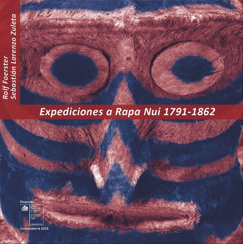 Expediciones A Rapa Nui, 1791-1892 (tomo 2)