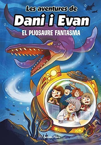 Les Aventures De Dani I Evan 6. El Pliosaure Fantasma (prime