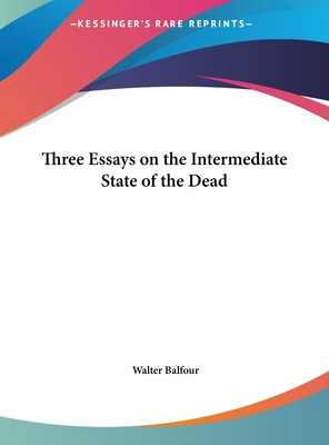 Libro Three Essays On The Intermediate State Of The Dead ...