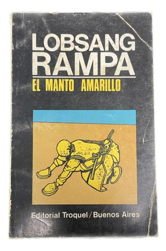 El Manto Amarillo - Lobsang Rampa  - Troquel - Usado 