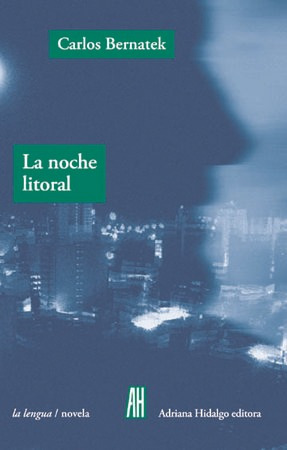 Noche Litoral,la - Carlos Bernatek