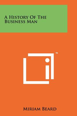 Libro A History Of The Business Man - Beard, Miriam