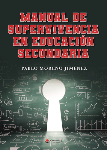 Manual De Supervivencia En Educación Secundaria, De Moreno Jiménez  Pablo.. Grupo Editorial Círculo Rojo Sl, Tapa Blanda En Español