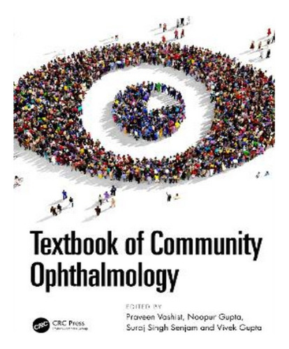 Textbook Of Community Ophthalmology - Praveen Vashist. Eb04
