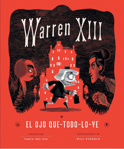 Warren Xiii Y El Ojo Que Todo Lo Ve - Del Rio