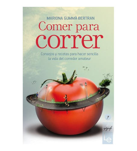 Comer Para Correr, Bertran Gumma, Lectio