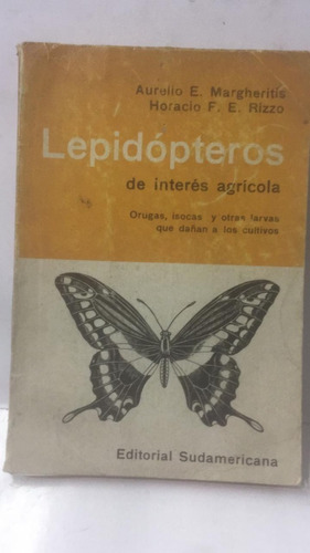 Lepidopteros De Interes Agricola. Margheritis. Rizzo