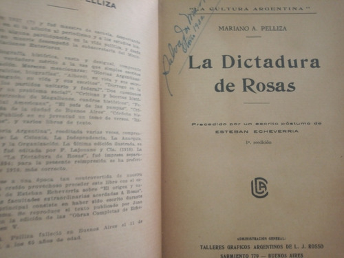 La Dictadura De Rosas/mariano Pelliza Escitos Post E Echever