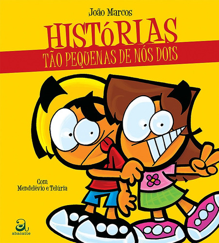 Histórias tão pequenas de nós dois, de Marcos, João. Editora Compor Ltda., capa mole em português, 2011