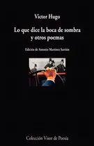 Comprar Lo Que Dice La Boca De Sombra Y Otros Poemas (bilingue) - Hu
