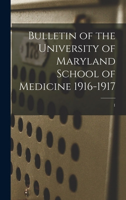 Libro Bulletin Of The University Of Maryland School Of Me...