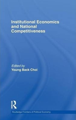 Institutional Economics And National Competitiveness - Yo...