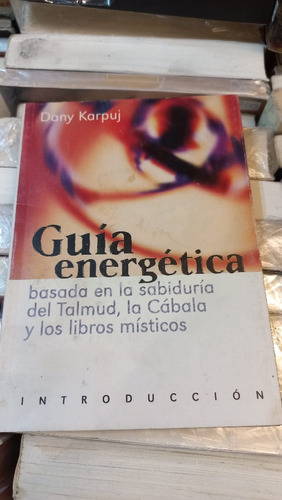 Guía Energética  Dany Karpuj