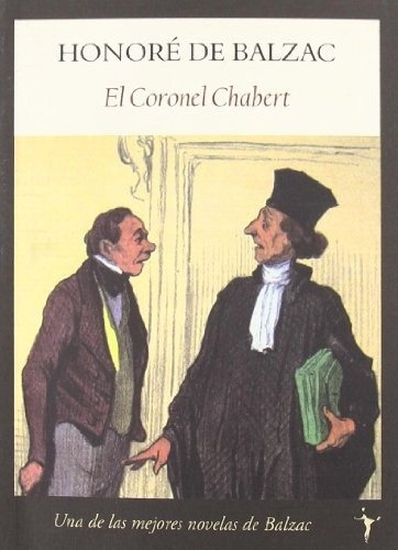 Coronel Chabert, El - Honoré De Balzac