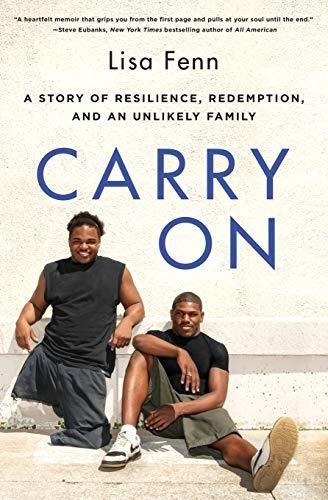 Book : Carry On A Story Of Resilience, Redemption, And An..