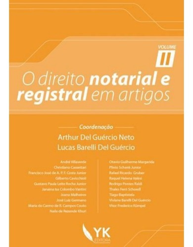 O Direito Notarial E Registral Em Artigos - Vol.2 Yk Editora