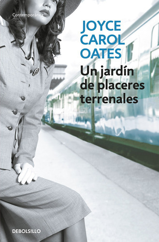 Un Jardín De Placeres Terrenales - Oates, Joyce Carol  -  