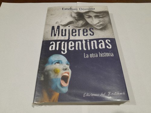 Libro - Mujeres Argentinas - Esteban Dómina