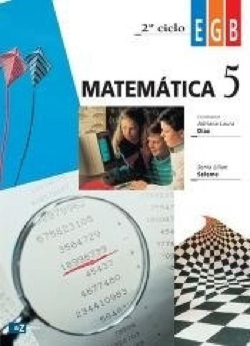 Libro - Matematica 5 A Z Egb - Diaz Adriana Laura Y Lopez S