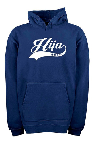 Buzo Canguro Frase Frases Hija Familia Dia Del Niño Hoodie