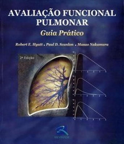 Avaliacao Funcional Pulmonar - Guia Pratico - 02 Ed