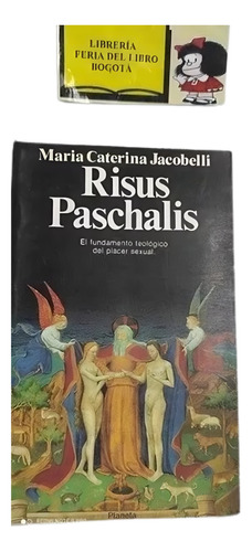 Risus Paschalis - Teología Sexual - Jacobelli -  Tantrismo 