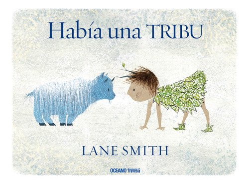 Habia Una Tribu