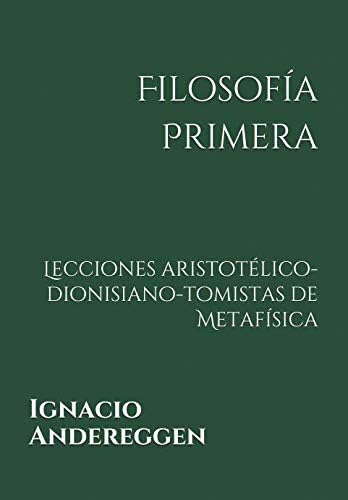 Libro: Filosofía Primera: Lecciones Aristotélico-dionisiano-