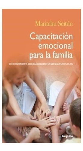 Libro Capacitacion Emocional Para La Familia De Maritchu Sei