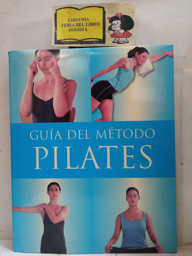 Deportes - Guía Del Método Pilates - Louise Thorley - 2004