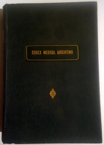 Codex Medical Argentino - Primera Edición 1936