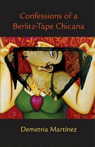 Confessions Of A Berlitz-tape Chicana, De Demetria Martinez. Editorial University Of Oklahoma Press, Tapa Blanda En Inglés
