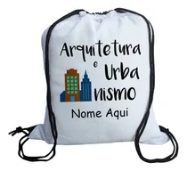 Comprar Mochilinha Sacolinha Arquitetura E Urbanismo Profissão 10un